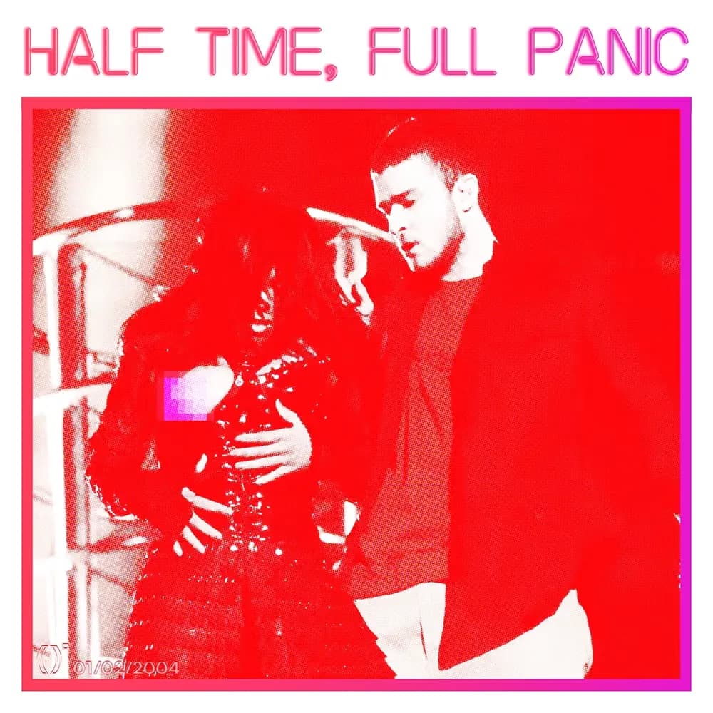 Exhibit #57 — HALF TIME, FULL PANIC